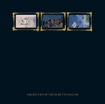 The Durutti Column - The Return Of The Durutti Column [FBN 114 CD]
