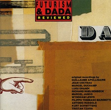 Futurism & Dada Reviewed 1912-1959 [LTMCD 2301]